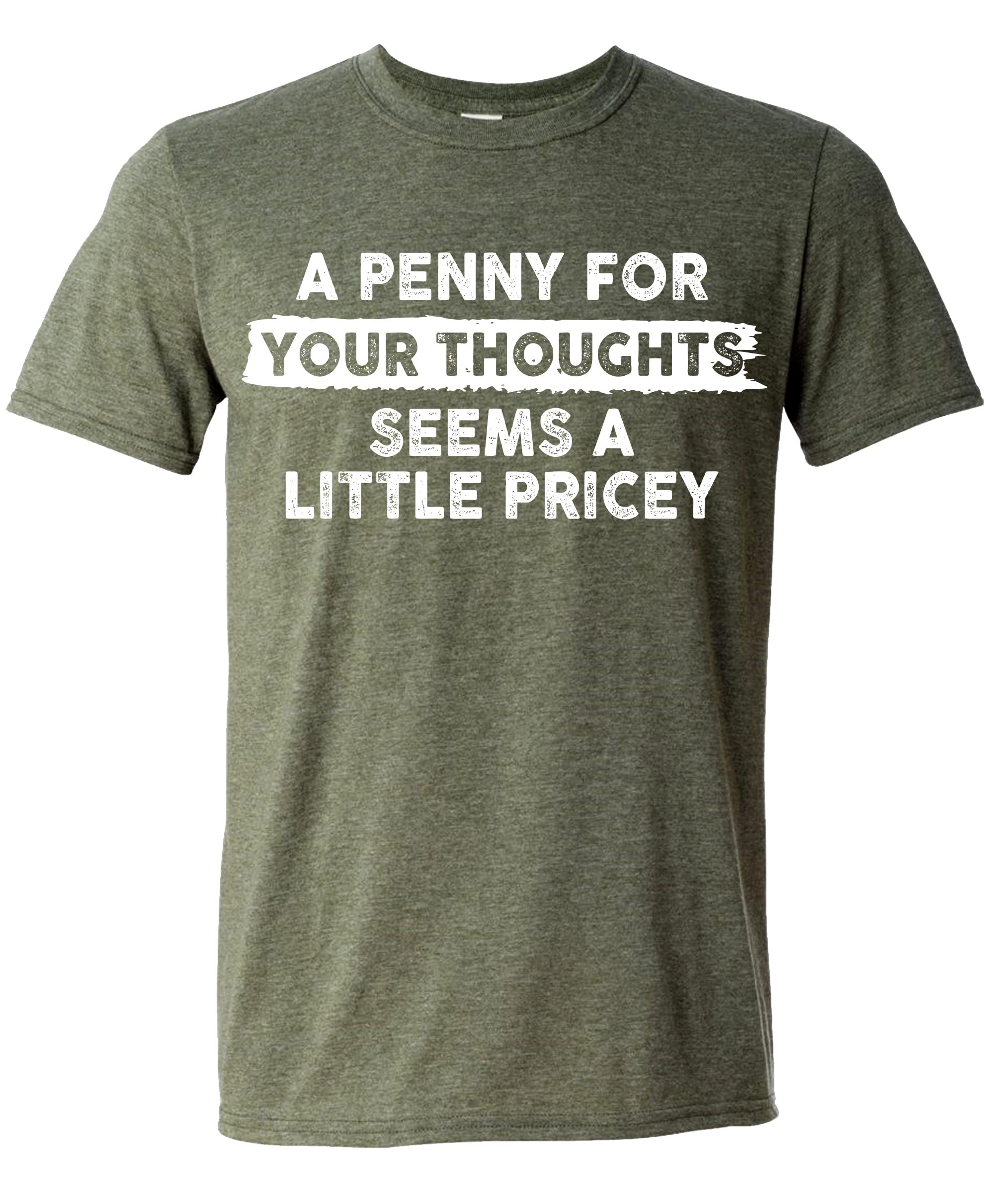 Weather report: T-Shirt remains in rotation — Sweet Gisele A Penny for Your Thoughts Seems a Little Pricey T-Shirt for Men and Women